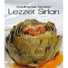 Unutulmaması Gereken Lezzet Sırları