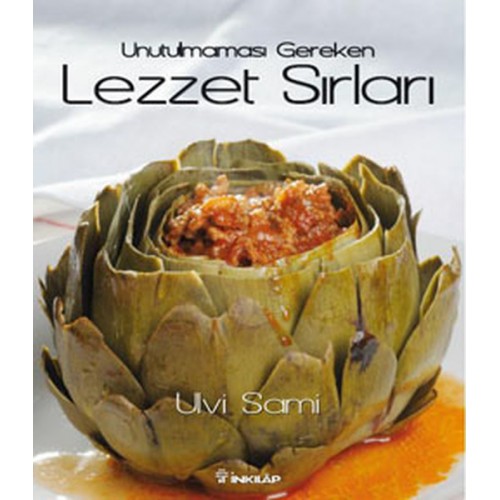 Unutulmaması Gereken Lezzet Sırları