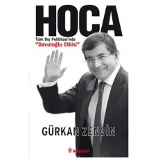 Hoca - Türk Dış Politikasında Davutoğlu Etkisi
