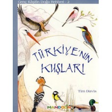 Genç Kaşifin Doğa Rehberi 2 - Türkiyenin Kuşları