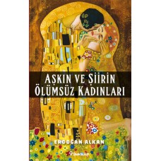 Aşkın ve Şiirin Ölümsüz Kadınları