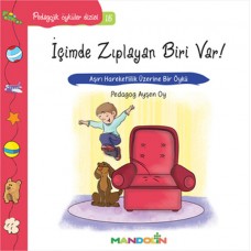 Pedagojik Öyküler 15 - İçimde Zıplayan Biri Var