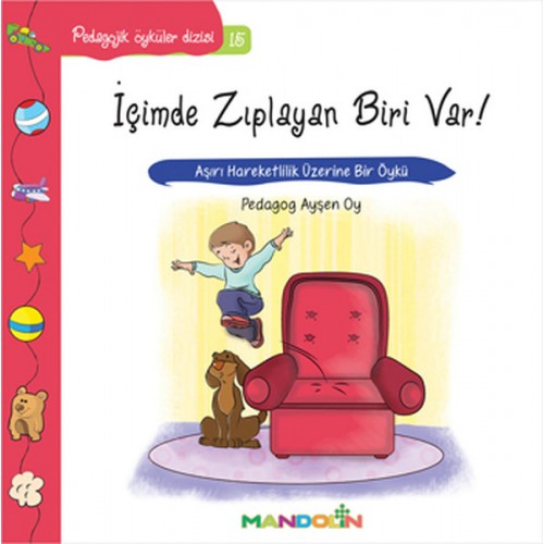 Pedagojik Öyküler 15 - İçimde Zıplayan Biri Var