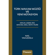 Türk Makam Müziği ve Yeni Notasyon