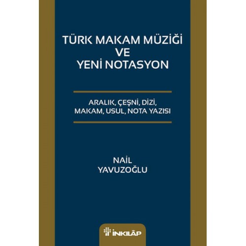 Türk Makam Müziği ve Yeni Notasyon