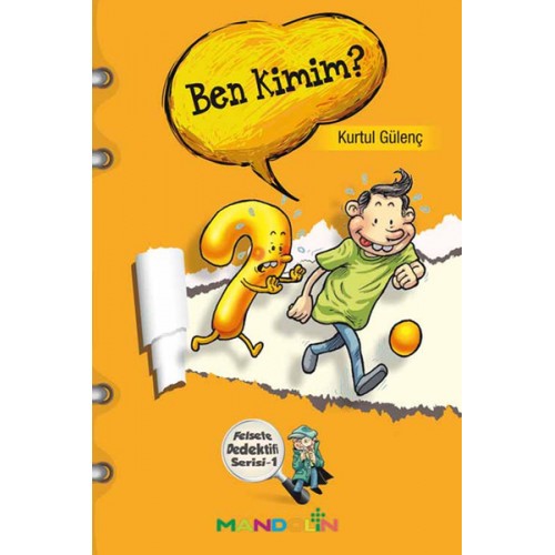 Ben Kimim?  Felsefe Dedektifi Serisi-1