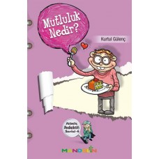 Mutluluk Nedir?  Felsefe Dedektifi Serisi-4