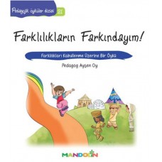 Pedagojik Öyküler 21 - Farklılıkların Farkındayım!