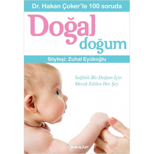 Dr. Hakan Çokerle 100 Soruda Doğal Doğum