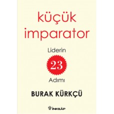 Küçük İmparator  Liderin 23 Adımı