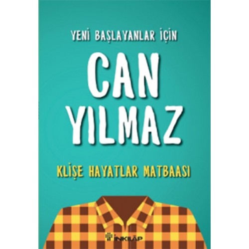 Yeni Başlayanlar İçin Can Yılmaz - Klişe Hayatlar Matbaası