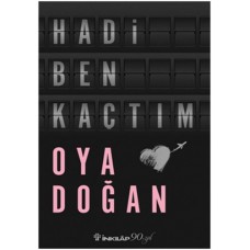 Hadi Ben Kaçtım