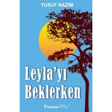 Leyla'yı Beklerken