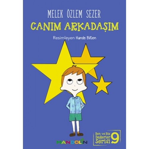 Canım Arkadaşım - Ben ve Biz Değerler Serisi 9