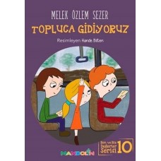 Topluca Gidiyoruz - Ben ve Biz Değerler Serisi 10