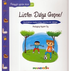 Pedagojik Öyküler 29 - Lütfen Dalga Geçme