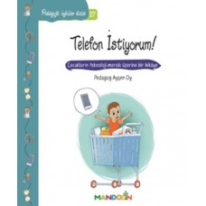 Pedagojik Öyküler 27 - Telefon İstiyorum!