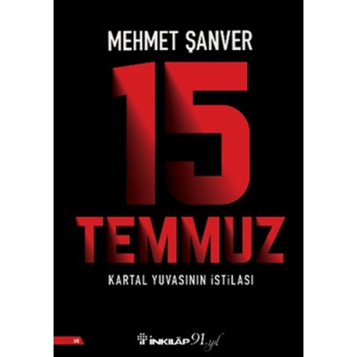 15 Temmuz Kartal Yuvasının İstilası