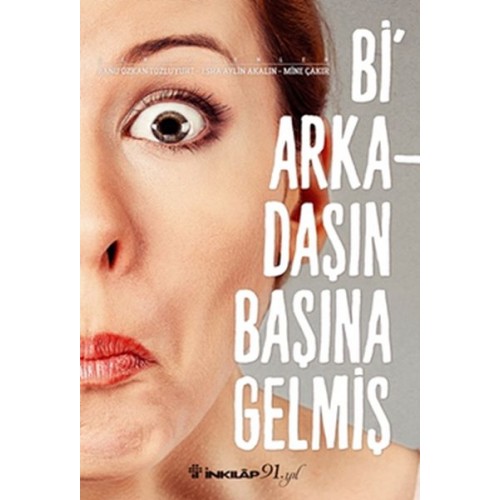 Bi Arkadaşın Başına Gelmiş