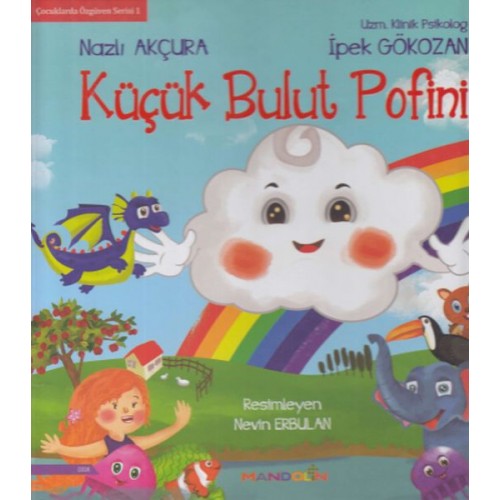 Çocuklarda Özgüven Serisi 1 -Küçük Bulut Pofini