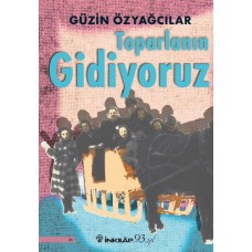 Toparlanın Gidiyoruz