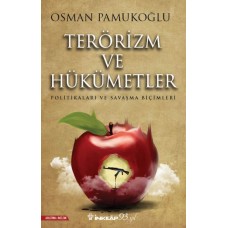 Terörizm ve Hükümetler - Politikaları ve Savaşma Biçimleri