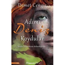 Adımı Deniz Koydular