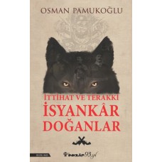 İttihat ve Terakki İsyankar Doğanlar