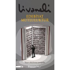 Edebiyat Mutluluktur - Yazar Adaylarına Tavsiyeler