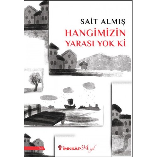 Hangimizin Yarası Yok Ki