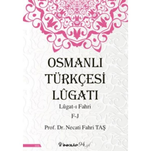 Osmanlı Türkçesi Lügatı - Lügatı  Fahri F - J