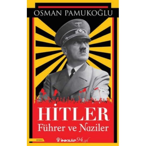 Hitler - Führer ve Naziler