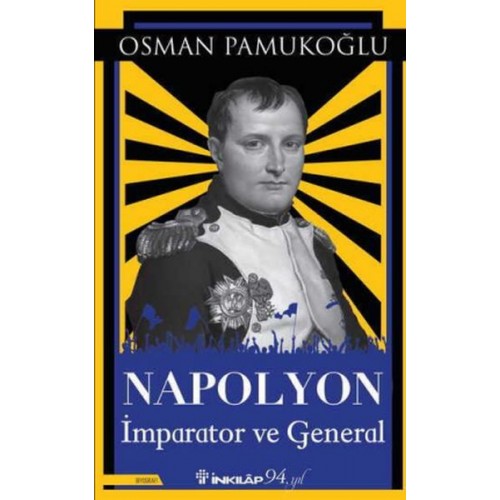 Napolyon - İmparator ve General