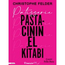 Patisserie: Pastacının El Kitabı