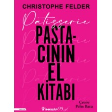 Patisserie:Pastacının El Kitabı (Ciltli)