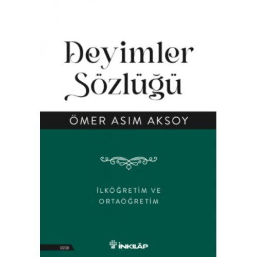 Deyimler Sözlüğü - İlköğretim ve  Ortaöğretim