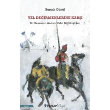 Yel Değirmenlerine Karşı