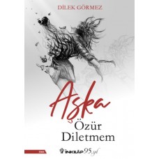 Aşka Özür Diletmem