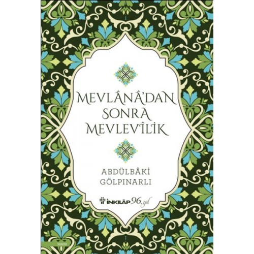 Mevlana’dan Sonra Mevlevilik