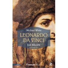 Leonardo Da Vinci - İlk Bilgin