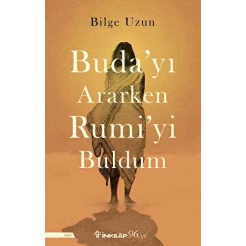 Buda'yı Ararken Rumi'yi Buldum