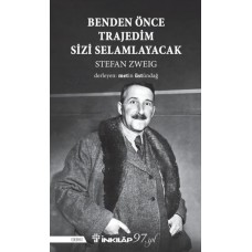 Benden Önce Trajedim Sizi Selamlayacak