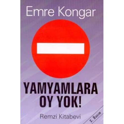 Yamyamlara Oy Yok! Siyaset Ve Yağma