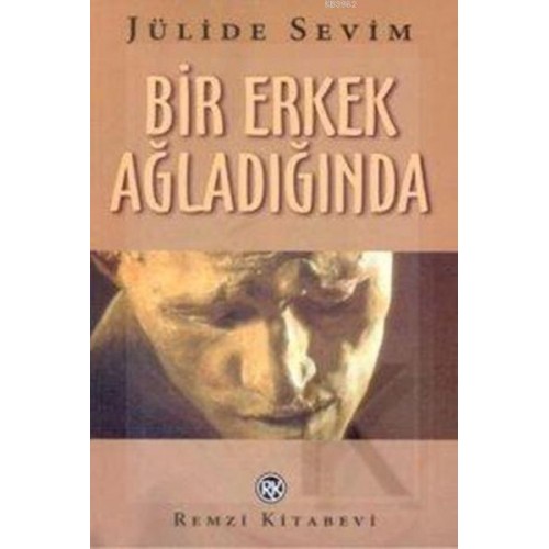 Bir Erkek Ağladığında