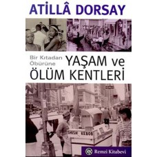 Yaşam ve Ölüm Kentleri