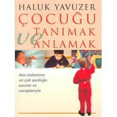 Çocuğu Tanımak ve Anlamak