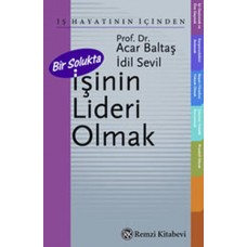 Bir Solukta İşinin Lideri Olmak