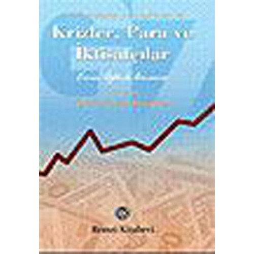 Krizler,Para ve İktisatçılar