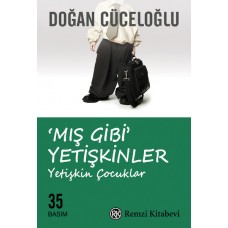 Mış Gibi Yetişkinler