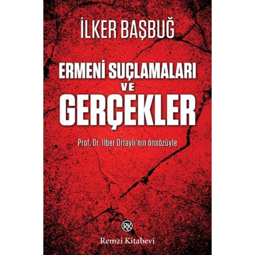 Ermeni Suçlamaları ve Gerçekler